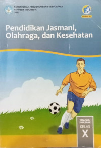 Image of Pendidikan Jasmani, Olahraga, dan Kesehatan Kelas X